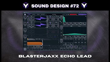 [VITAL👾] - Sound Design #72 : Como hacer el LEAD de " ECHO - BLASTERJAXX " en VITAL