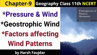 G46: Pressure & Wind, Geostrophic Wind, Factors affecting Wind Patterns | Class 11 Geography
