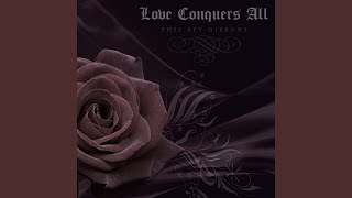 Love Conquers All