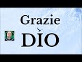 Grazie dio la grande preghiera di ringraziamento