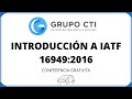 Introducción a IATF 16949:2016 · Conferencia Gratuita.