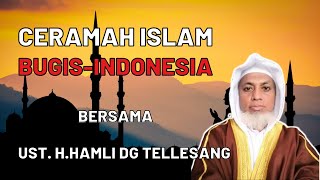 Ceramah Bugis Indonesia || Ust. H.Hamli Dg Tellesang