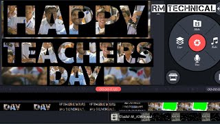Teachers day video editing in kinemaster | Happy teachers day special | RM The Editor screenshot 3
