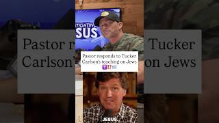 Pastor Responds To Tucker Carlsons Teaching On Jews, Israel