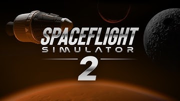 Spaceflight Simulator 2 | SFS 3D IS HERE