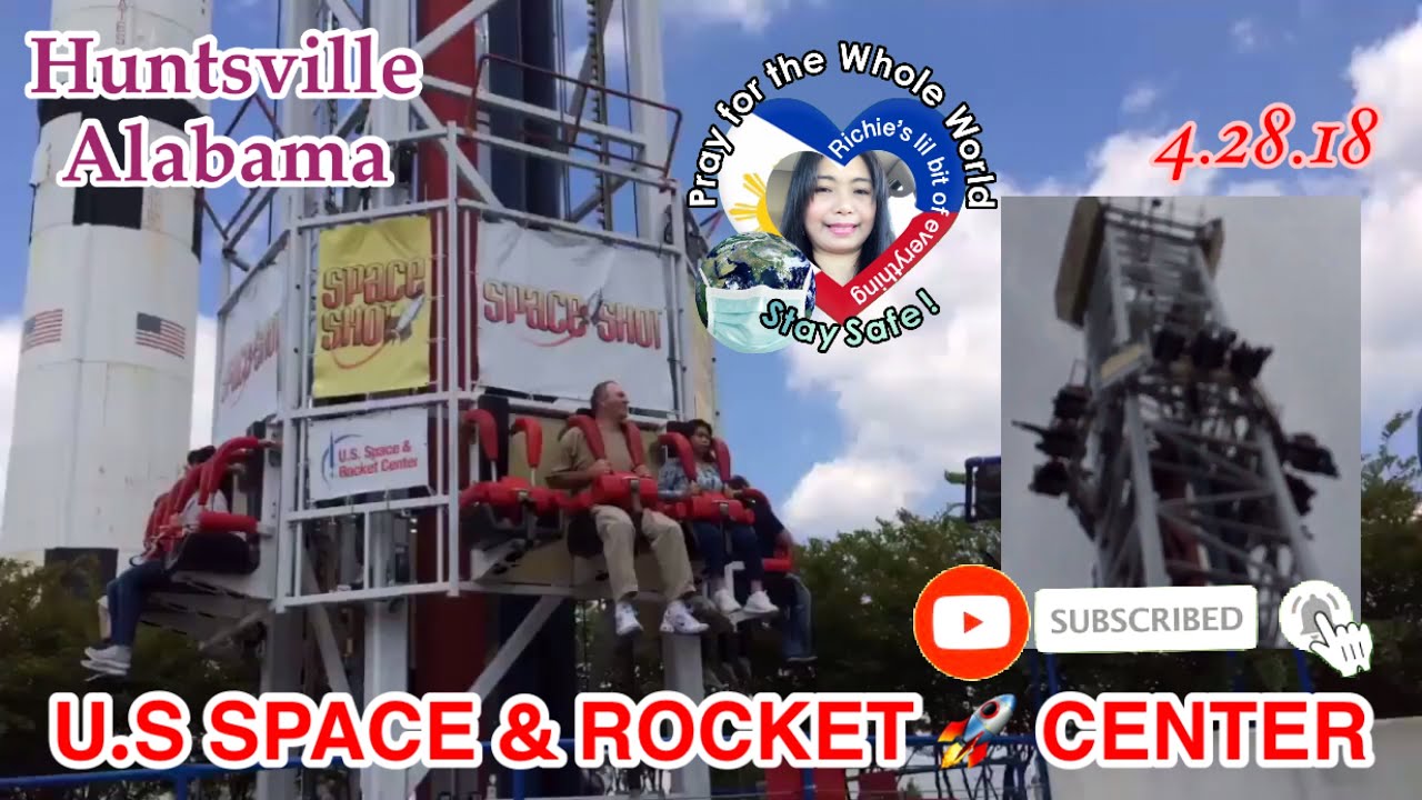 SPACE SHOT RIDE FIRST TIME | NASA U.S SPACE ROCKET CENTER | Richie’s ...