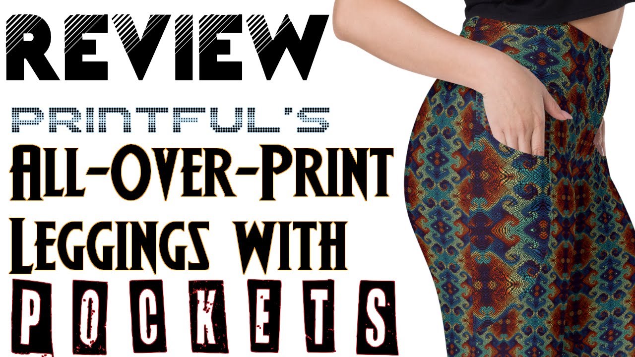 Review: All-Over-Print Leggings with Pockets by Printful 
