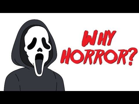 Why Do We Love Horror Films?