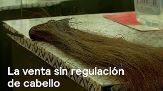 La Venta De Cabello Mercado Sin Regulación - En Punto Con Denise Maerker