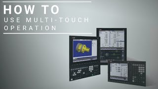 Mitsubishi CNC - M8 Series - How To - Multi-touch Operation