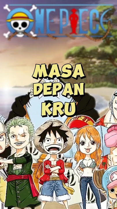 Masa Depan Kru Topi Jerami Setelah Luffy Jadi Raja Bajak Laut #onepiece #shorts #anime