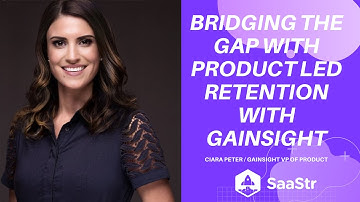 Bridging the Gap with Product Led Retention with Gainsight | SaaStr