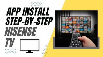 Step-By-Step Guide to Installing Apps on your Hisense Smart TV