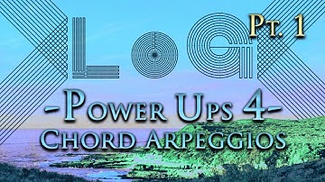 LoG Power Ups #4 - Chord Arpeggios - Part 1