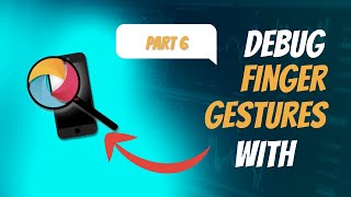 Debug Finger Gestures Like a Pro with Appium Inspector - Part 6 - Appium Tutorial for Beginners
