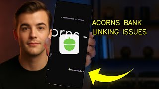 How To Fix Bank Linking Issues On Acorns Investment 2026 (EASY GUIDE)