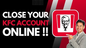 How to Close Your KFC Account Online