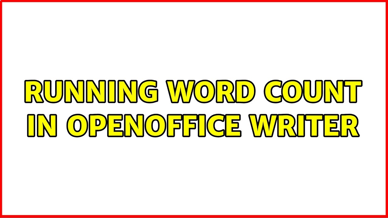 Running word count in OpenOffice writer YouTube