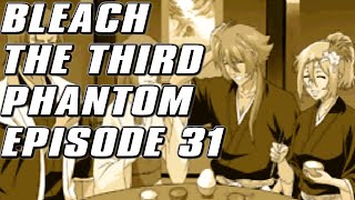 Bleach The Third Phantom Episode : 31