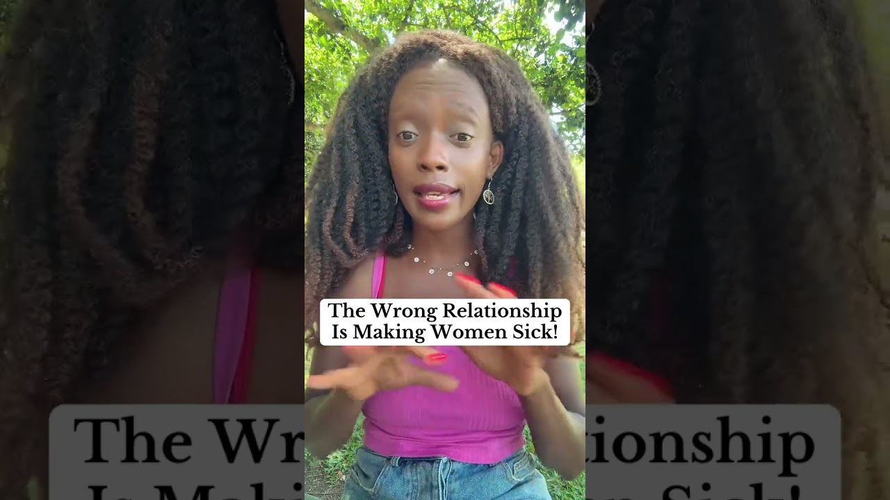 Why Toxic Relationships Make Women Sick!