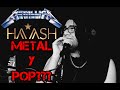 Del Metal al Pop | Reacciono al cover de Ha-Ash | Metallica