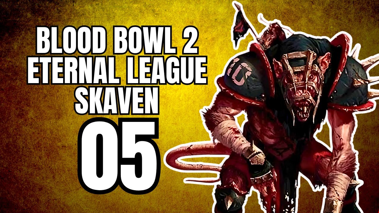 (SKAVEN vs UNDEAD) Blood Bowl 2 Gameplay #5 (Eternal League)