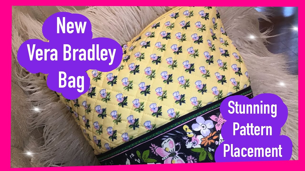 Vera Bradley 💕 | NEW VERA BRADLEY BAG KINDA KATHERINE SPRING 2022 | pattern placement 💕