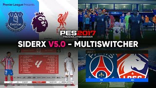 PES2017 NEW SiderX V5 - New Multiswitcher 😘