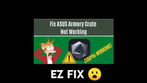 How to fix ARMOURY CRATE not Working/Crashing/BUGGY/no fix/no LED