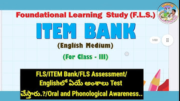 FLS/ITEM Bank/FLS Assessment/Englishలో ఏ అంశాలు Test చేస్తారు.?/Oral and Phonological Awareness..