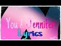 You and Jennifer - Bülow (Lyrics + Song)