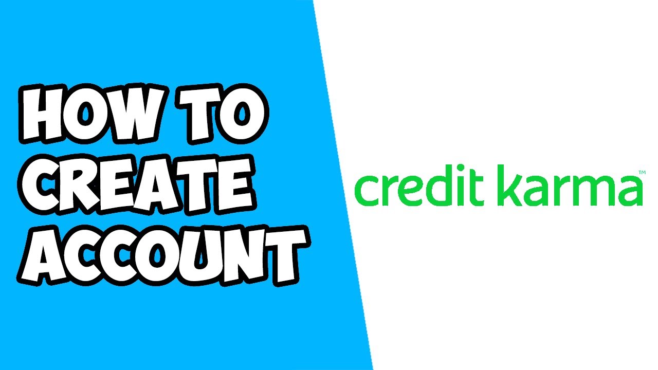 How To Create Credit Karma Account YouTube