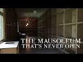 "Seeing the Unseen" - Looking Inside a Closed Mausoleum