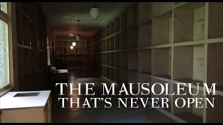 "Seeing the Unseen" - Looking Inside a Closed Mausoleum