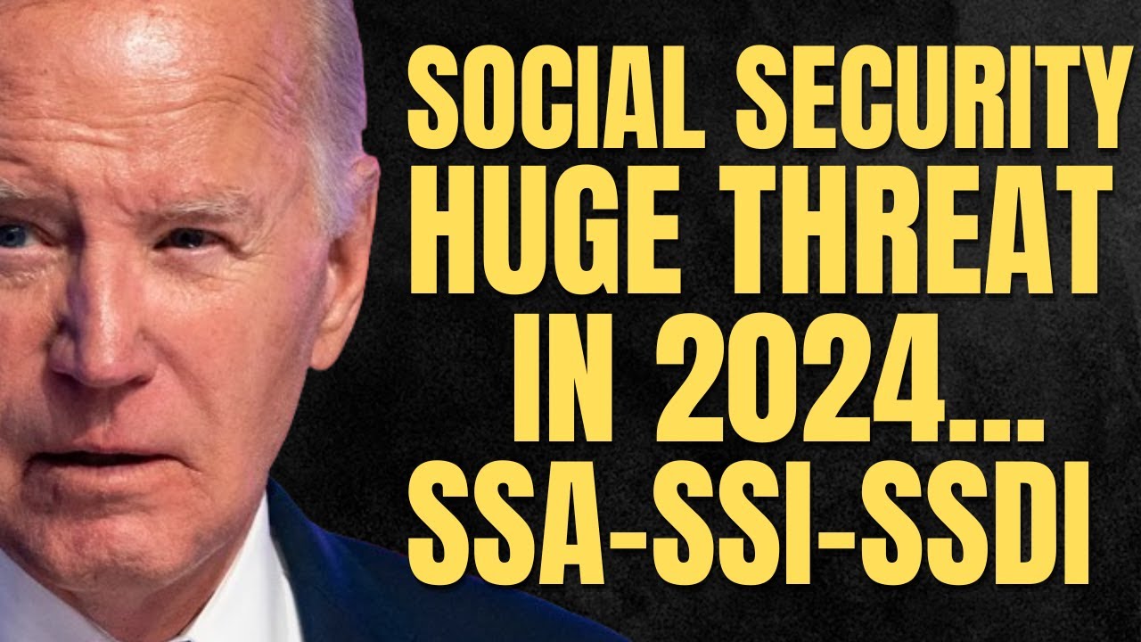 BIGGEST Threat To Social Security Benefits in 2024 | SSA, SSI, SSDI ...