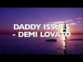 Demi Lovato Daddy Issues Lyrics Lyric Video mp3