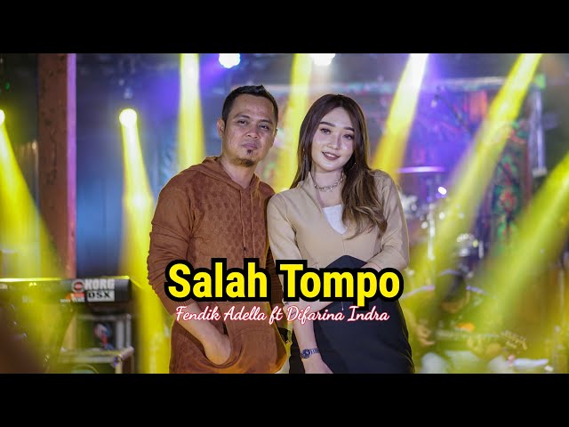 Salah Tompo -Fendik ft Difarina Indra - OM ADELLA class=