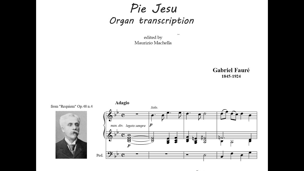 Fauré G. Pie Jesu from Requiem Op.48 n.4 Organ Transcription YouTube