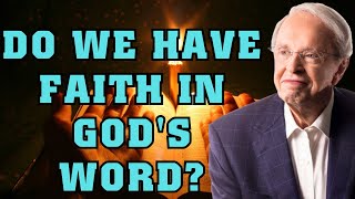 Charles Stanley - Do we have faith in God's Word?