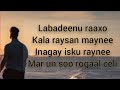 Hees  raaxo  rashiid bullo ibraahim  original  lyrics