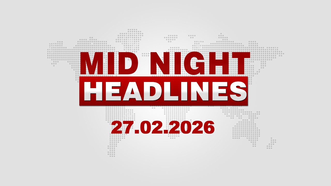 12 AM Headlines || February 27, 2026