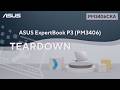 Teardown : ASUS ExpertBook P3 (PM3406CKA) Teardown | ASUS SUPPORT