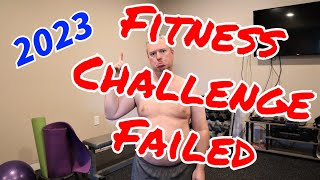 My FAILED 2023 Fitness Challenge