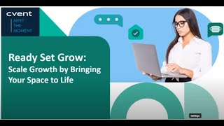 Travel Spark by TTG - Cvent Webinar, Ready Set Grow: Scale Growth by Bringing Your Space to Life