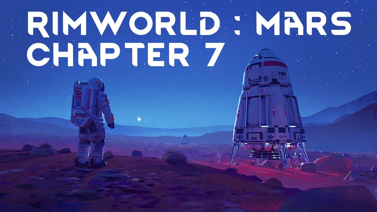 Rimworld  Mars X  #7 | We Have An Injury