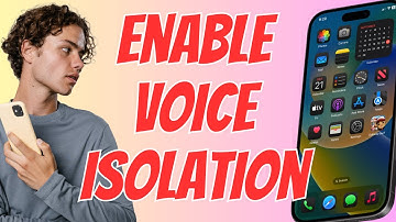 How To Enable Voice Isolation In iOS 18