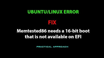 LINUX ERROR FIX: Memtested86 needs a 16-bit boot, that is not available on EFI