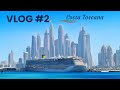 Vlog croisire mirats costa toscana 2