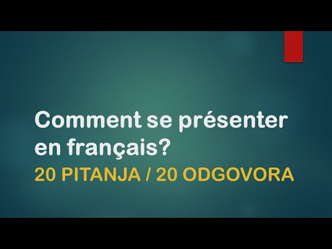 FRANCUSKI JEZIK- Comment se présenter en français? - KAKO SE PREDSTAVITI NA FRANCUSKOM?- 7. RAZRED