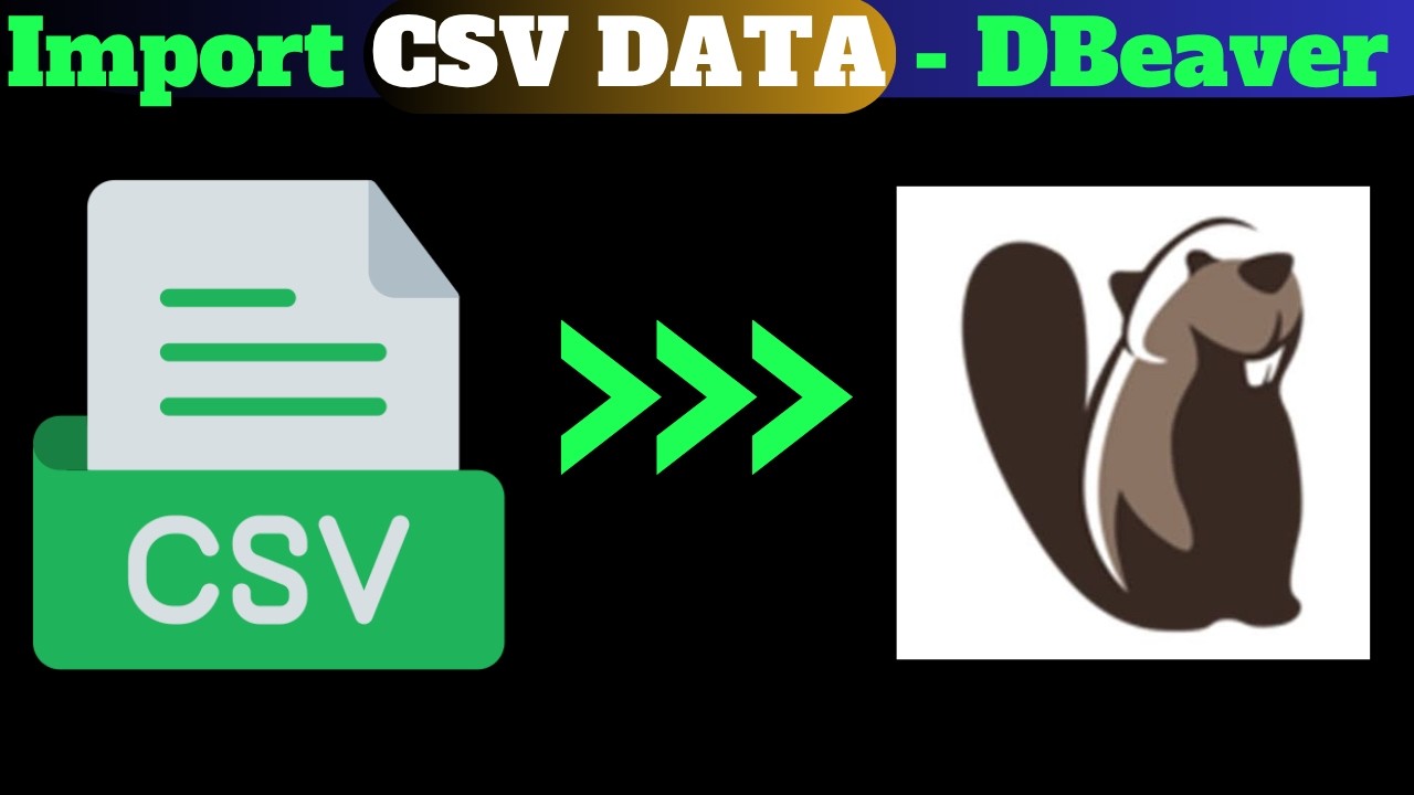 How to Import CSV File to a DATABASE in DBeaver | Step-by-Step Tutorial